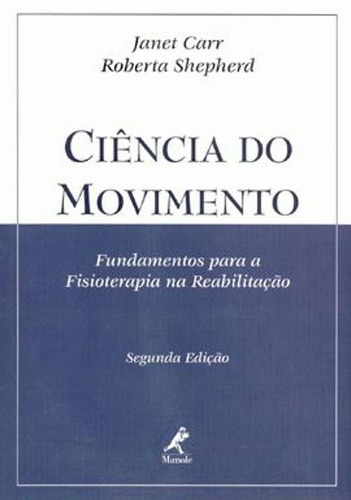 Livro Ciência Do Movimento: Fundamentos Para A Fisioterapia
