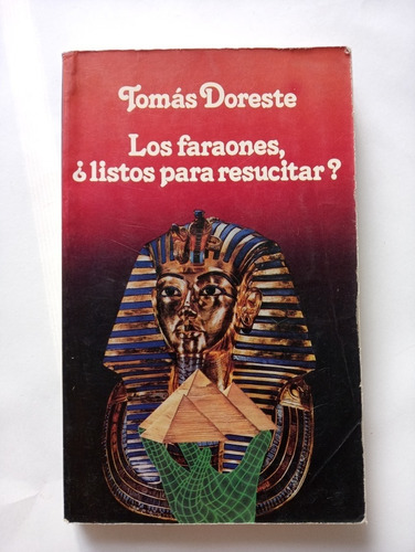 Libro  Los Faraones, ¿listos Para Resucitar? - Tomás Doreste