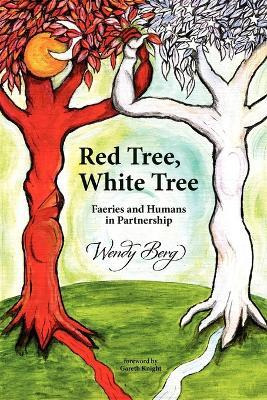 Libro Red Tree, White Tree : Faeries And Humans In Partne...