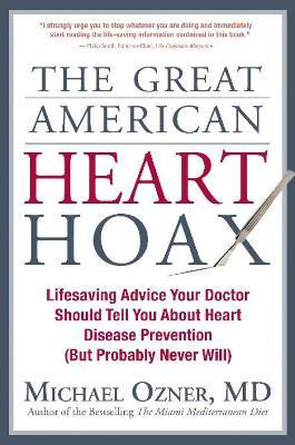 Libro The Great American Heart Hoax - Michael Ozner