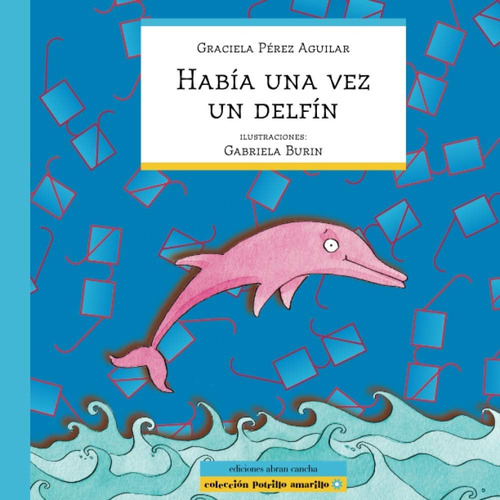 Libro: Había Una Vez Un Delfín: Literatura Infantil (colecci