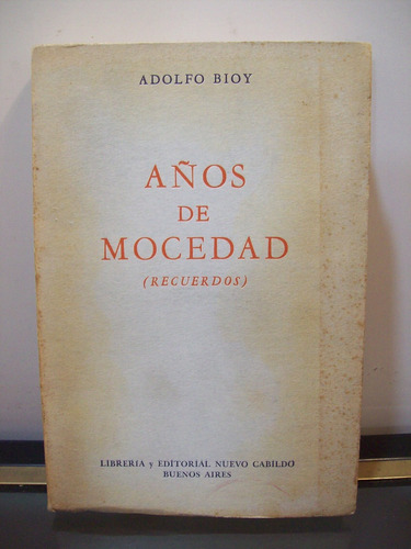 Adp Años De Mocedad ( Recuerdos ) Adolfo Bioy Casares