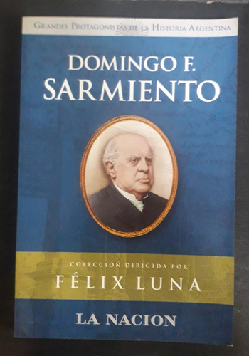 Domingo Sarmiento - Félix Luna - Fx
