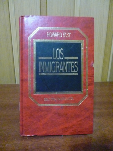 Los Inmigrantes - Howard Fast