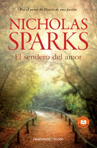 El sendero del amor, de Sparks, Nicholas. Serie Sin definir Editorial Roca Bolsillo, tapa blanda en español, 2016