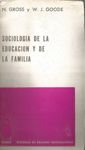 Sociología De La Educación Y De La Familia. Gross Y Goode.