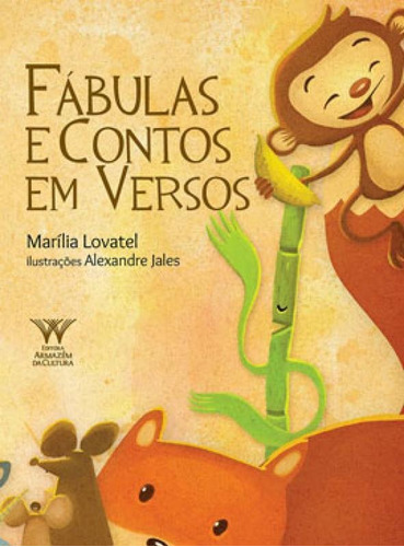 Fábulas E Contos Em Versos, De Lovatel, Marília. Editora Armazem Da Cultura, Capa Mole Em Português