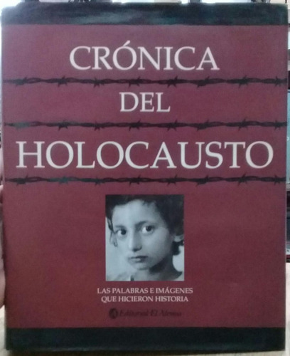 Crónica Del Holocausto