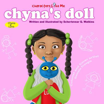 Libro Characters Like Me- Chyna's Doll: Chyna And Luna - ...