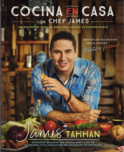 Cocina En Casa Con Chef James. James Tahhan