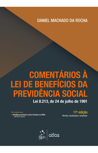 Comentários à Lei de Benefícios da Previdência Social, de Daniel Machado da Rocha. Editora ATLAS - GRUPO GEN, capa mole em português
