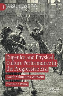 Libro Eugenics And Physical Culture Performance In The Pr...