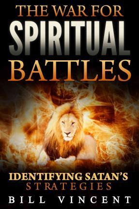 Libro The War For Spiritual Battles - Bill Vincent