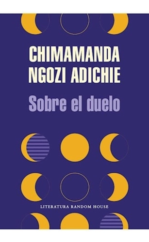 Sobre El Duelo - Chimamanda Ngozi Adichie