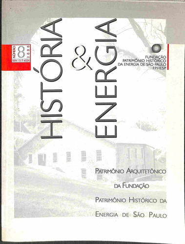 História & Energia Nº 8 Patrimônio Arquitetônico Da Fundação