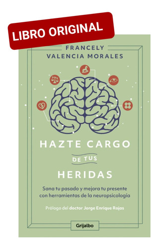 Hazte Cargo De Tus Heridas ( Libro Nuevo Y Original ) 