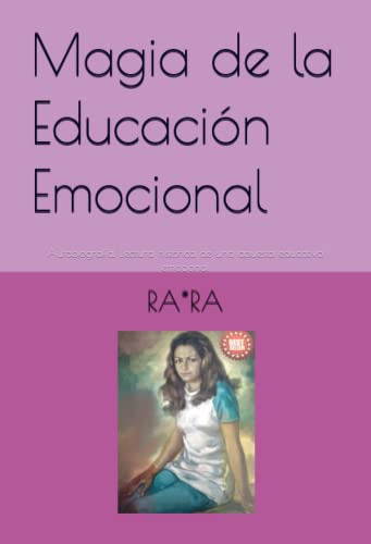 Libro : Magia De La Educacion Emocional Y Afectiva...