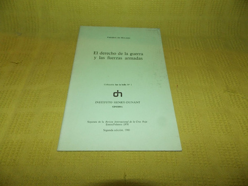 El Derecho De La Guerra Y Las Fuerzas Armadas - F.de Mulinen