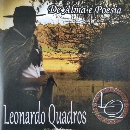 Cd - Leonardo Quadros - De Alma E Poesia