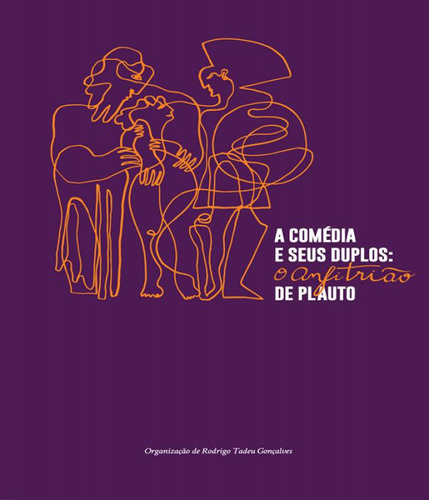 Livro Comedia E Seus Duplos, A - O Anfitriao De Plauto