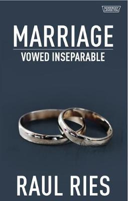 Libro Marriage : Vowed Inseparable - Raul Ries