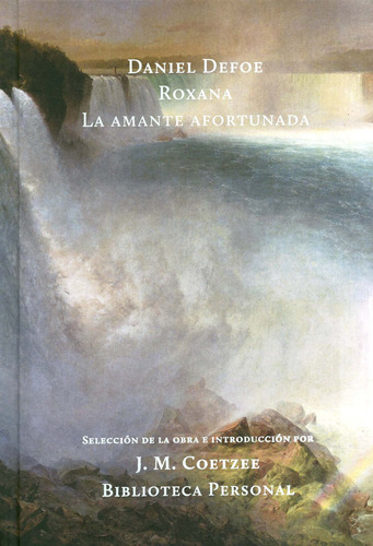 Roxana. La amante afortunada, de Defoe, Daniel. Editorial El Hilo de Ariadna, tapa dura en español, 2015