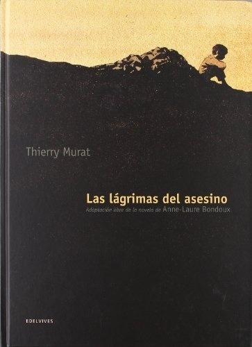 Lagrimas Del Asesino, Las - Thierry Murat