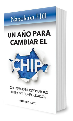 Un Año Para Cambiar El Chip, De Napoleon Hill. Editorial Taller Del Éxito En Español