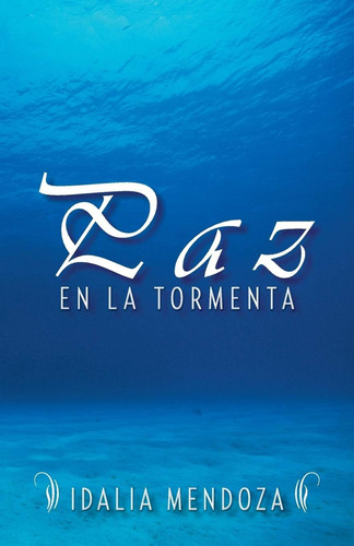 Libro:  Paz En La Tormenta (spanish Edition)