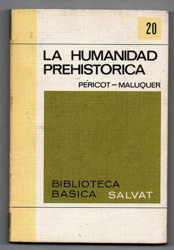 La Humanidad Prehistórica - Luis Pericot Y Juan Maluquer