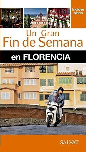 Florencia De Un Gran Fin De Semana En, De Un Gran Fin De Semana En. Editorial Anaya-touring Club En Español