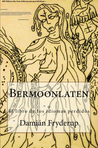 Bermoonlaten: O  El Libro De Los Idiomas Perdidos 