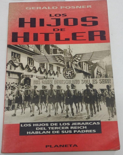 Los Hijos De Hitler, Gerald Posner