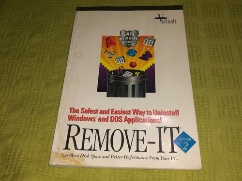 Remove-it Version 2 / User's Guide - Vertisoft Systems