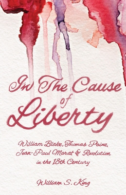 Libro In The Cause Of Liberty - King, William S.
