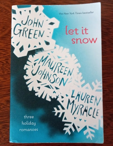 Let It Snow - John Green. Maureen Johnson. Lauren Myracle (Usado)