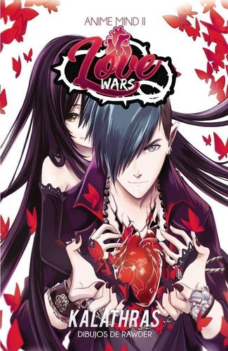 Love Wars- Anime Mind Ii - Kalathras