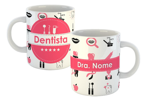 Caneca Dentista Dra. Com Nome Personalizado Presente