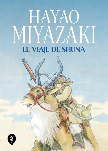 El Viaje De Shuna - Hayao Miyazaki