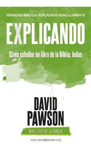Explicando C Mo Estudiar Un Libro De La Biblia, De David Pawson. Editorial Anchor Recordings Ltd, Tapa Blanda En Español