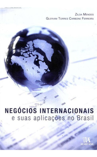 Negócios Internacionais E Suas Aplicações No Brasil