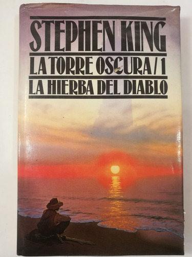 Torre Oscura 1 - Hierba Diablo, Stephen King, Ediciones B
