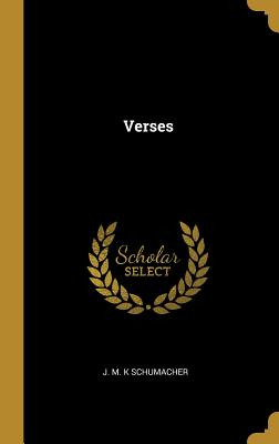 Libro Verses - Schumacher, J. M. K.