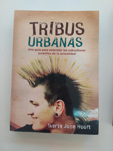 Tribus Urbanas - María José Hooft