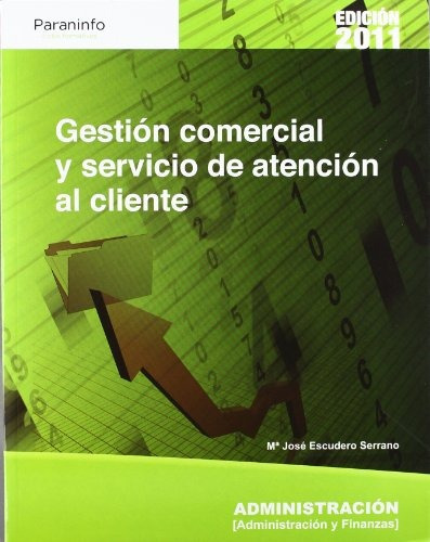 Gestion Comercial Y Servicio De Atencion Al Cliente, De Escudero,maria Jose., Vol. No Aplica. Editorial Paraninfo, Tapa Blanda En Español, 2011