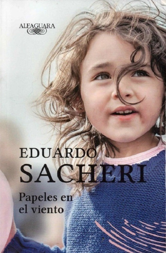 Papeles En El Viento - Sacheri Eduardo