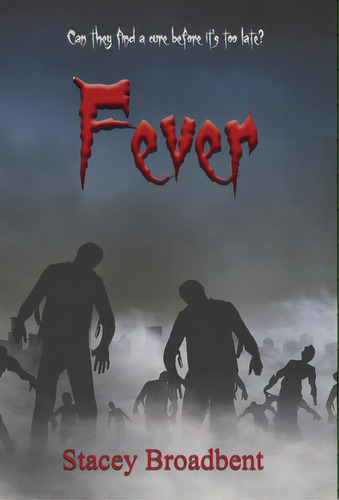 Fever, De Broadbent, Stacey. Editorial Lightning Source Inc, Tapa Dura En Inglés