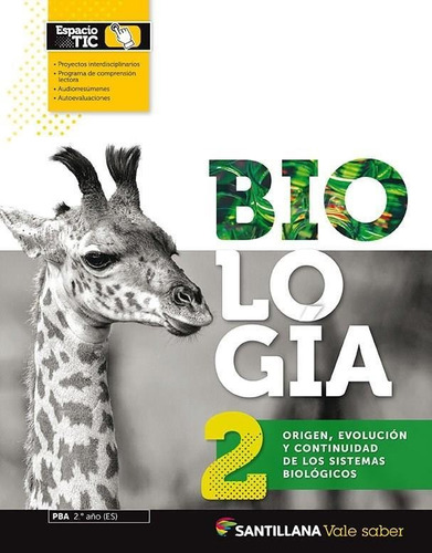 Biologia 2 Vale Saber - Origen, Evolucion Y Continuidad De L