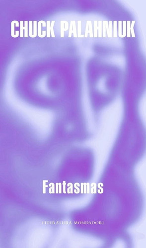 Fantasmas, de Palahniuk, Chuck. Editorial Literatura Random House, tapa blanda en español