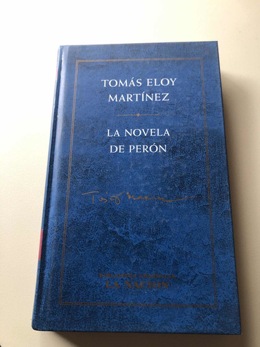 La Novela De Peron Tomas Eloy Martinez